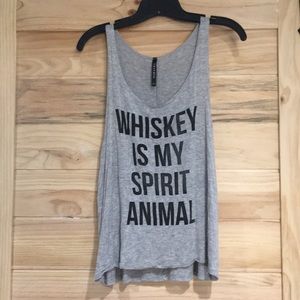 Whiskey is my spirit animal tank